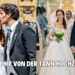 Unvergessliche Erinnerungen: Sophie von der Tann Hochzeit