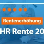 Rentenerhöhung 2025: Was Sie wissen müssen